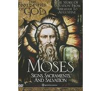 Moses: Signs, Sacraments, Salvation: Footprints of God