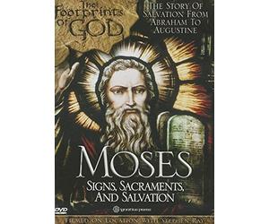 Moses: Signs, Sacraments, Salvation: Footprints of God