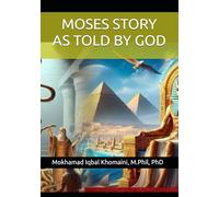 MOSES STORY AS TOLD BY GOD