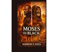 MOSES THE BLACK: A gangster's journey from the streets to salvation inspired by a true saint