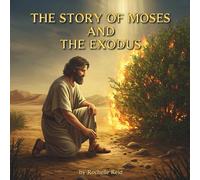 Moses: The Great Leader: Bible Stories for Kids Ages 3-10 | From Baby in a Basket to Freedom | Christian Children's Book with Activities, Crafts & Educational Fun Facts