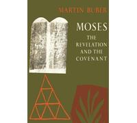 Moses: The Revelation and the Covenant by Buber, Martin [Paperback] NEUF