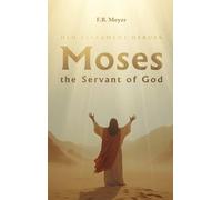 Moses the Servant of God
