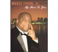 Moses Tyson, Jr. :My Best To You - DVD Zone 1 G