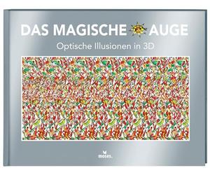 moses. Verlag GmbH Das magische Auge: Optische Illusionen in 3D