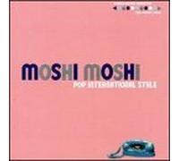 Moshi Moshi: Pop International Style by Various Artists