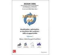 MOSIM 2006 Modélisation, optimisation et simulation des systèmes défis et opportunités - Volume 1 - Gourgand - Technique Et Documentation - broché - Actes
