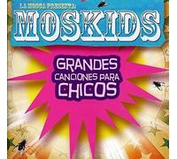 La Mosca - Moskids: Grandes Canciones