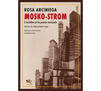 Mosko-Strom: El torbellino de las grandes metrópolis