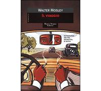 Mosley Walter - Viaggio (Il)