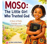 Moso: The Little Girl Who Trusted God