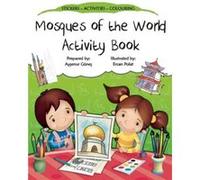 Mosques Of The World Activity Book (Discover Islam Sticker Activity Books) (Paperback) Aysenur Gunes, Ercan Polat (Auteur)