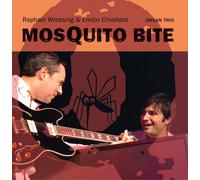 raphael & Enrico Crivellaro Wressnig - Mosquito Bite [Import]