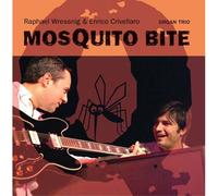 Raphael Wressnig & Enrico Crivellaro – Mosquito Bite – CD (Import)