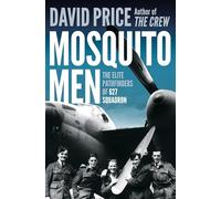 Mosquito Men: The Elite Pathfinders of 627 Squadron