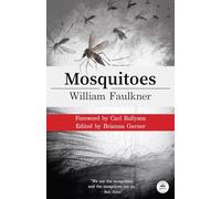 Mosquitoes with Original Foreword by Carl Rollyson: Annotated Version