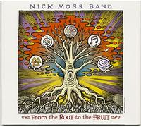 Nick Moss Band – From the Root to the Fruit – CD – BCD Design