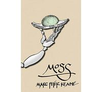 Moss: Stories from the Edge of Nature