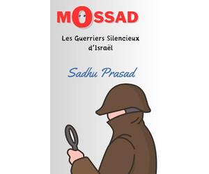 Mossad: Les Guerriers Silencieux d'Israël