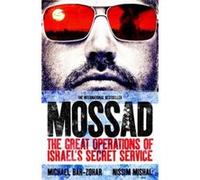 Mossad: The Great Operations of Israel's Secret Service Nissim Mishal (Auteur)