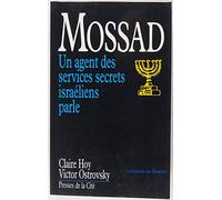 Mossad. Un agent des services secrets israéliens parle.