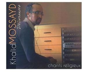 Mossayd, Khalid - Chants Religieux