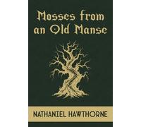Mosses from an Old Manse