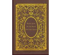 Mosses From An Old Manse And Other Stories: illustrated