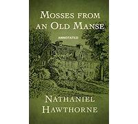 Mosses From an Old Manse Annotated