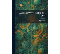 Mosses With a Hand-Lens