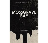 Mossgrave Bay: You're Never Truly Alone ...