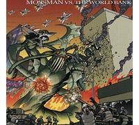Mossman - Mossman Vs. The World Bank