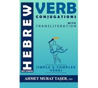 Most Common Hebrew Verb Conjugations with Transliteration: Complete Edition