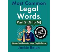 Most Common Legal Words, Part 2 (G to M): Master 200 Essential Legal English Terms (Large Print Edition)