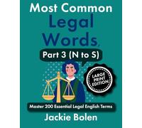 Most Common Legal Words, Part 3 (N to S): Master 200 Essential Legal English Terms (Large Print Edition)