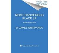 Most Dangerous Place Lp