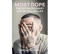 Most Dope: The Extraordinary Life of Mac Miller