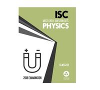 Most Likely Question Sets for Physics: ISC Class 12 for March 2018 Examination (Old Edition)