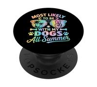 Most Likely To Be With My Dogs All Summer PopSockets PopGrip Adhésif