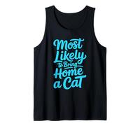 Most Likely to Bring Home A Cat Débardeur