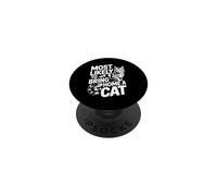 Most Likely to Bring Home A Cat PopSockets PopGrip Adhésif