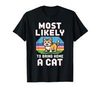 Most Likely to Bring Home A Cat T-Shirt