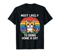 Most Likely to Bring Home A Cat T-Shirt