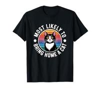 Most Likely to Bring Home A Cat T-Shirt