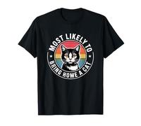 Most Likely to Bring Home A Cat T-Shirt