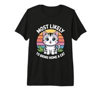 Most Likely to Bring Home A Cat T-Shirt Haut de Gamme