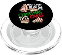 Most Likely to Eat All The Christmas Tree Cakes Funny Xmas PopSockets PopGrip pour MagSafe