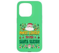 Most Likely to Fix Santa Sleigh Outfit Funny Xmas Pajamas Coque pour iPhone 15 Pro