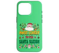 Most Likely to Fix Santa Sleigh Outfit Funny Xmas Pajamas Coque pour iPhone 16 Pro