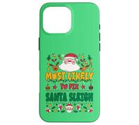 Most Likely to Fix Santa Sleigh Outfit Funny Xmas Pajamas Coque pour iPhone 16 Pro Max
